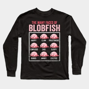 The Many Faces Of Blobfish Funny Cute Blobfish Long Sleeve T-Shirt